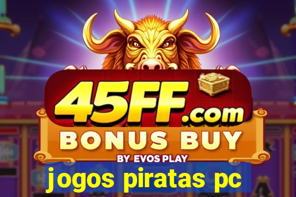 jogos piratas pc
